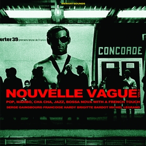 Nouvelle Vague Vol 2 (Pop, Mambo, Cha Cha, Jazz, Bossa Nova With a French Touch)