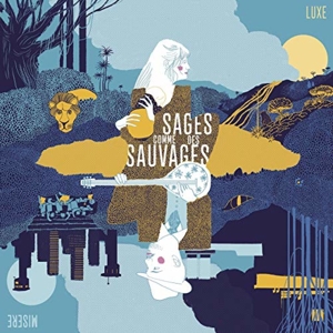 Luxe Misere by Sages Comme Des Sauvages