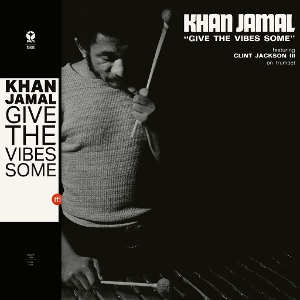 Give the Vibes Some by Jamal, Khan