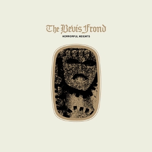 Horrorful Heights + Horrorful Offal by Bevis Frond