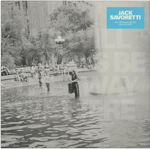 We Will Always Be the Way We Were by Savoretti, Jack