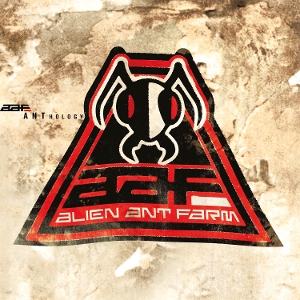 Anthology by Alien Ant Farm