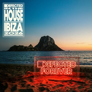 Defected In the House Ibiza 2026 by V/A