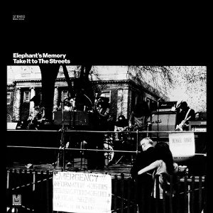 Take It To the Streets by Elephant's Memory