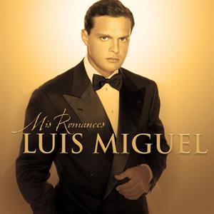 Mis Romances by Miguel, Luis