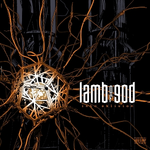 Into Oblivion (Tour Edition) by Lamb of God