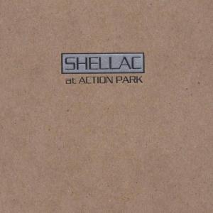 At Action Park by Shellac