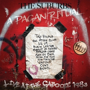 Pagan Ritual Live At the Cabooze 1983 by Suburbs