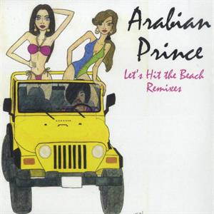 Let's Hit the Beach by Arabian Prince