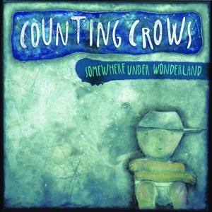 Somewhere Under Wonderland by Counting Crows