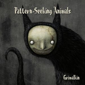 Grimalkin by Pattern-Seeking Animals