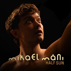 Half Sun by Mani, Mikael