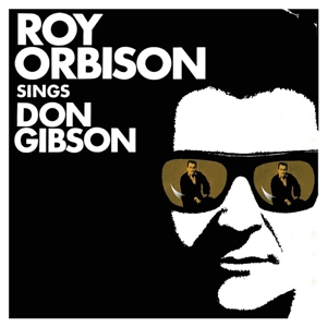 Sings Don Gibson by Orbison, Roy