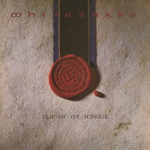 Slip of the Tongue by Whitesnake
