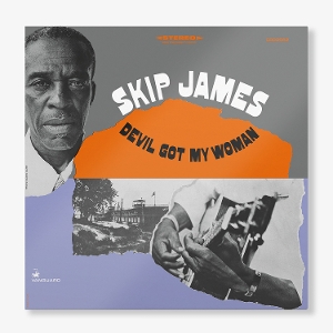 Devil Got My Woman by James, Skip