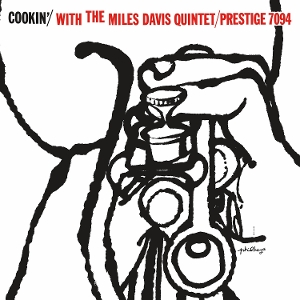 Cookin' With the Miles Davis Quintet by Miles Davis Quintet