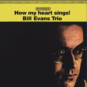 How My Heart Sings by Bill Evans Trio