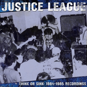 Think or Sink: 1984-1985 by Justice League