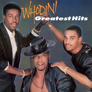 Greatest Hits by Whodini