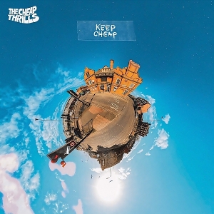 Keep Cheap by Cheap Thrills