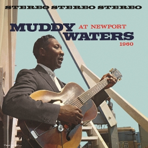 Muddy Waters At Newport 1960 by Muddy Waters
