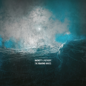 The Roaring Waves by Hackett, Steve & Steve...