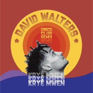 Krye Mwen - Disco Club Remix by Walters, David