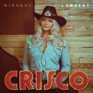 Crisco by Lambert, Miranda