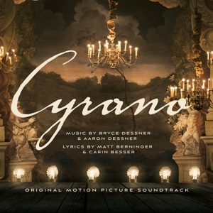 Cyrano by Bryce Dessner, Aaron D...