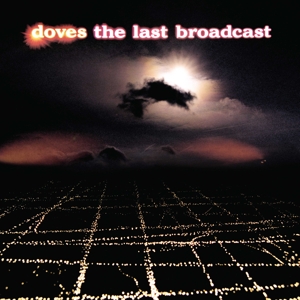 Last Broadcast by Doves