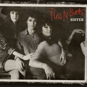 Sister by Puss N Boots