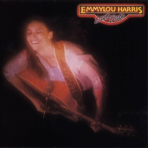 Last Date by Harris, Emmylou