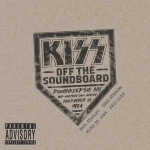 Kiss Off the Soundboard: Live In Poughkeepsie