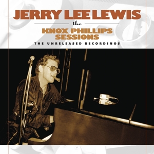 Knox Philips Sessions by Lewis, Jerry Lee
