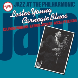 Jazz At the Philharmonic: Lester Young Carnegie Blues by Young, Lester
