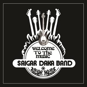 Welcome To the Music by Saigar Daka Band