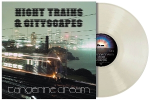 Night Trains & Cityscapes by Tangerine Dream