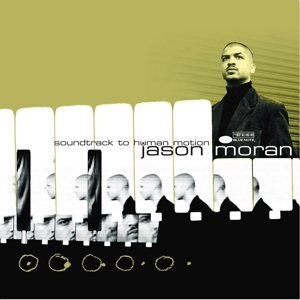 Soundtrack To Human Motion by Moran, Jason