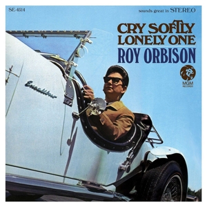 Cry Softly Lonely One by Orbison, Roy