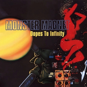 Dopes To Infinity by Monster Magnet