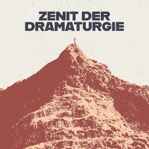 Zenit Der Dramaturgie by Friends Don't Lie
