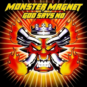 God Says No by Monster Magnet