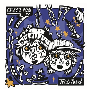 Child's Play by Nobel, Teus