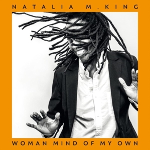 Woman Mind of My Own by King, Natalia M.