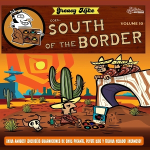 Greasy Mike Goes South of the Border by V/A