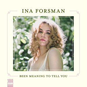 Been Meaning To Tell You by Forsman, Ina