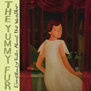 Everybody Talks About the Weather by Yummy Fur