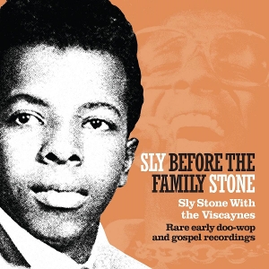 Sly Before the Family Stone by Stone, Sly