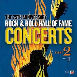 Rock and Roll Hall of Fame 25th Anniversary Night 2