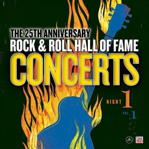 Rock and Roll Hall of Fame 25th Anniversary Night 1